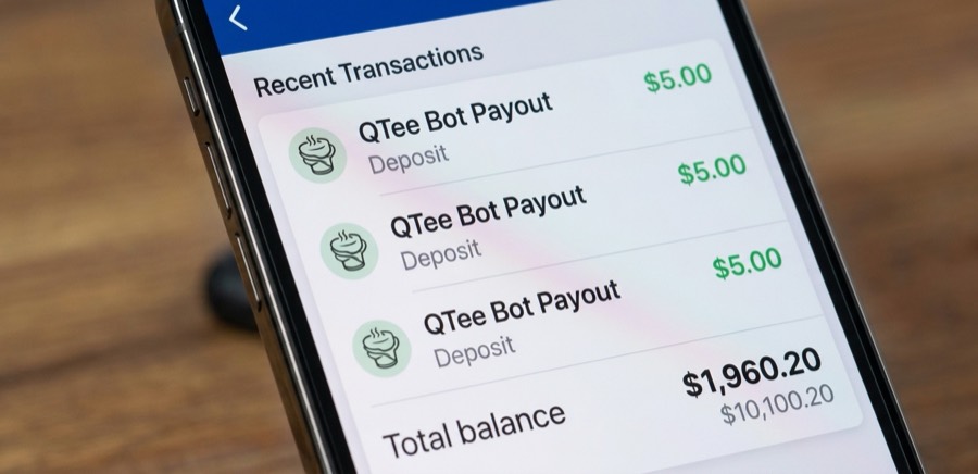 A banking app listing QTee Bot payout deposits and a total balance.